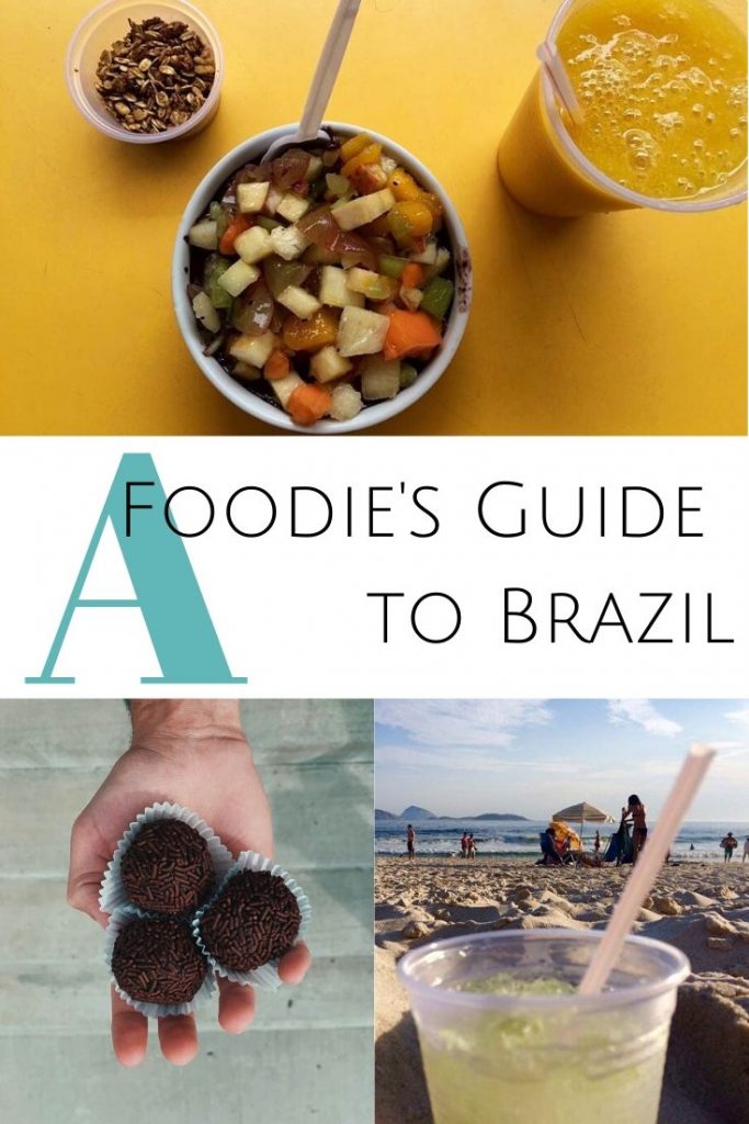 Pin with food images for foodie's guide to Brazil